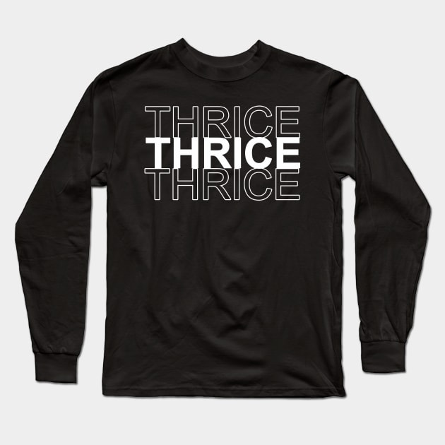 thrice mutli Long Sleeve T-Shirt by NotComplainingJustAsking